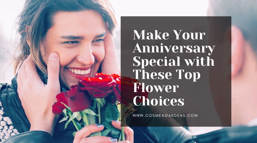 Make Your Anniversary Special with These Top Flower Choices